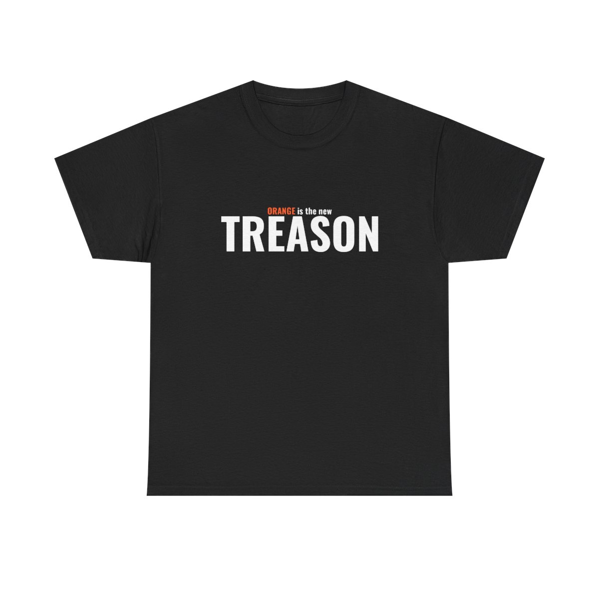 Orange Is The New Treason T-Shirt